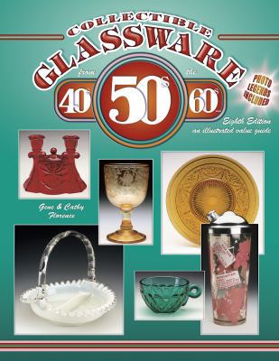 Collectible Glassware from the 40's, 50's, 60's... 1574324608 Book Cover