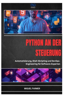 Python an Der Steuerung: Automatisierung, Shell... [German] B0H96N7M1Q Book Cover