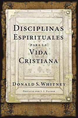 Disciplinas Espirituales Para La Vida Cristiana [Spanish] 1496411315 Book Cover