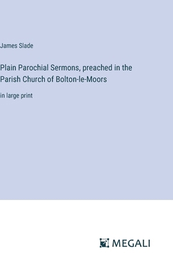 Plain Parochial Sermons, preached in the Parish... 3387082614 Book Cover