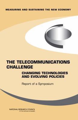 The Telecommunications Challenge: Changing Tech... 0309100879 Book Cover