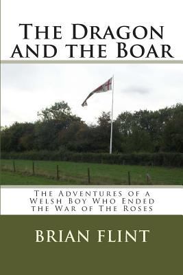 The Dragon and the Boar: The Adventures of a We... 1466382554 Book Cover