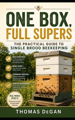 One Box, Full Supers: The Practical Guide to Si... B0GYJ5YVVY Book Cover