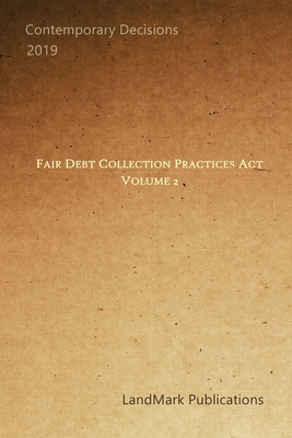 Fair Debt Collection Practices Act: Volume 2 1692295411 Book Cover
