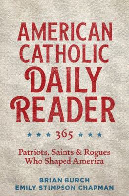 American Catholic Reader 365 Patriots Saints an... 1736848208 Book Cover