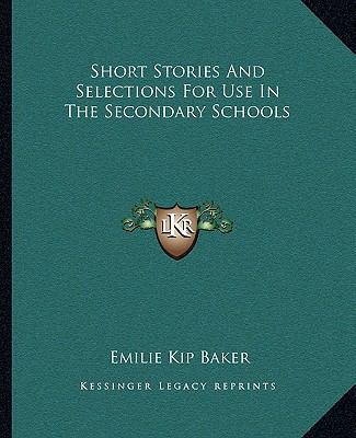 Short Stories And Selections For Use In The Sec... 116268383X Book Cover