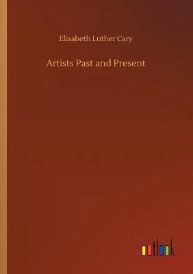 Artists Past and Present 3734033829 Book Cover