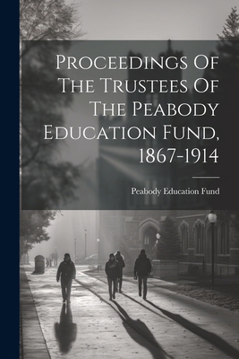 Proceedings Of The Trustees Of The Peabody Educ... 1022308890 Book Cover