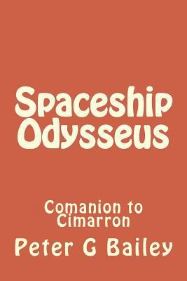 Spaceship Odysseus: Comanion to Cimarron 1492273961 Book Cover