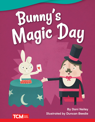 Bunny's Magic Day 1644913070 Book Cover
