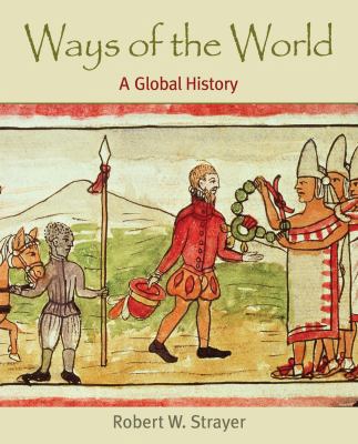 Ways of the World: A Global History 0312557280 Book Cover