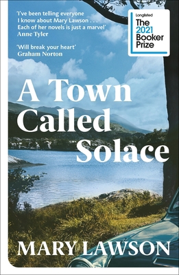 A Town Called Solace: 'Will break your heart' G... 1529113431 Book Cover