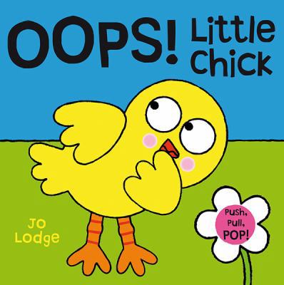 Oops! Little Chick (Push, Pull, Pop! Books) 0764166336 Book Cover