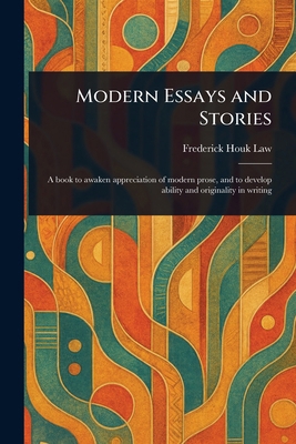 Modern Essays and Stories 1023491427 Book Cover