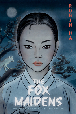The Fox Maidens: A Graphic Novel 0062685139 Book Cover