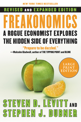 Freakonomics REV Ed: A Rogue Economist Explores... [Large Print] 0061245135 Book Cover