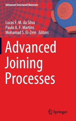 Advanced Joining Processes 9811529566 Book Cover