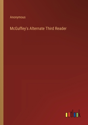 McGuffey's Alternate Third Reader 3368180428 Book Cover