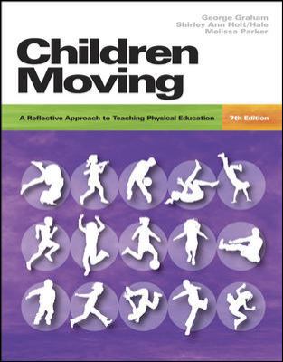 Children Moving: A Reflective Approach to Teach... 0073045322 Book Cover