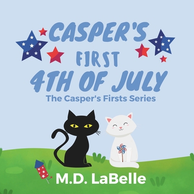 Casper's First 4th Of July B0D6MPM51B Book Cover