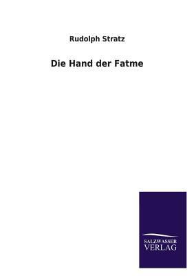 Die Hand Der Fatme [German] 3846035491 Book Cover