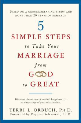 5 Simple Steps to Take Your Marriage from Good ... 0385342861 Book Cover