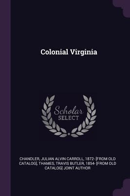 Colonial Virginia 1378007158 Book Cover