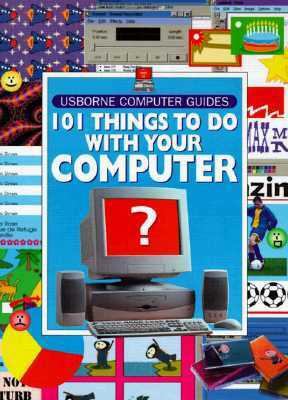 101 Things to Do with Your Computer 1580861237 Book Cover