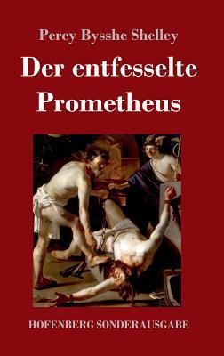 Der entfesselte Prometheus [German] 3743725126 Book Cover