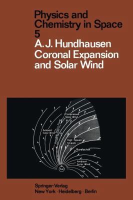 Coronal Expansion and Solar Wind 3642654169 Book Cover