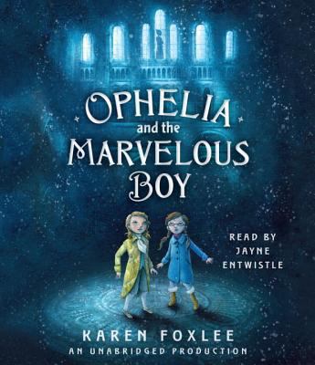 Ophelia and the Marvelous Boy 0804168342 Book Cover