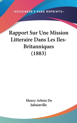 Rapport Sur Une Mission Litteraire Dans Les Ile... [French] 1162336676 Book Cover