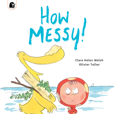 How Messy! 0711269688 Book Cover