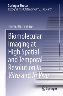 Biomolecular Imaging at High Spatial and Tempor... 3319021583 Book Cover