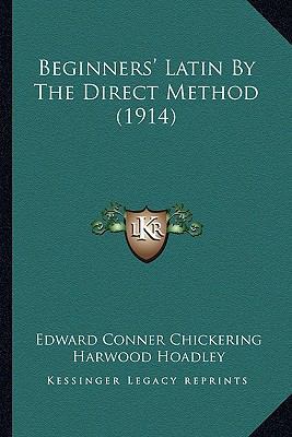 Beginners' Latin By The Direct Method (1914) 116533707X Book Cover
