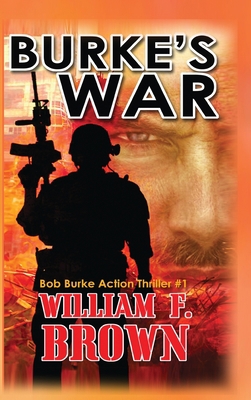 Burke's War: Bob Burke Suspense Thriller #1 1088115683 Book Cover