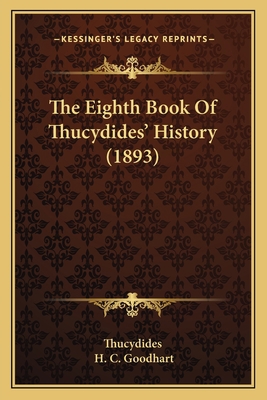 The Eighth Book Of Thucydides' History (1893) 1165674564 Book Cover