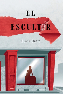 El Escultor [Spanish] B0GNKF4DHM Book Cover