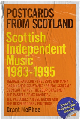 Postcards from Scotland: Scottish Independent M... 1913172473 Book Cover