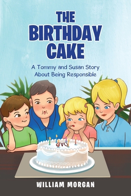 The Birthday Cake: A Tommy and Susan Story Abou... 1956998764 Book Cover