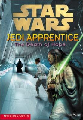 Star Wars: Jedi Apprentice #15: The Death Of Hope 0439139341 Book Cover