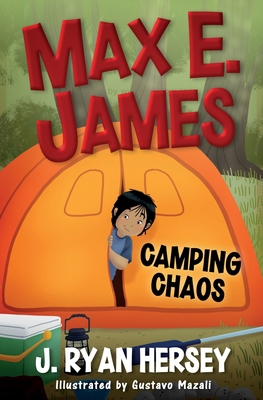 Max E. James: Camping Chaos 1959189069 Book Cover