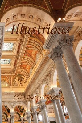 Illustrious 2019 Poetry Collection 0996684158 Book Cover