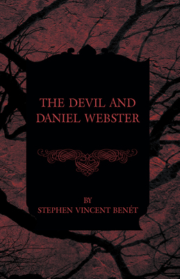 The Devil and Daniel Webster 147331643X Book Cover