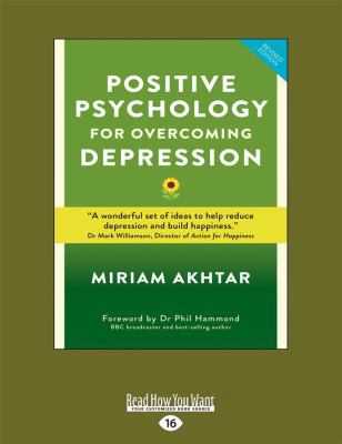 Positive Psychology for Overcoming Depression: ... 1525289675 Book Cover
