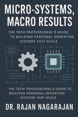 Micro-Systems, Macro Results: The Tech Professi... B0FG1T3D77 Book Cover