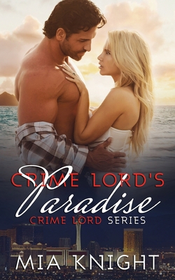 Crime Lord's Paradise 1727734335 Book Cover