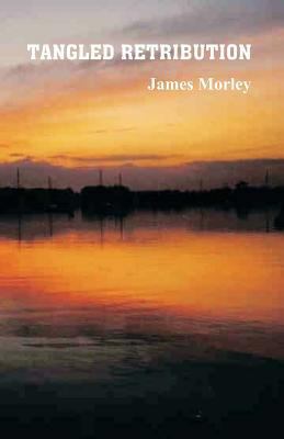Tangled Retribution 0954888065 Book Cover