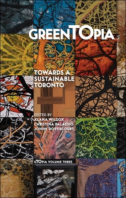 GreenTOpia: Towards a Sustainable Toronto 1552451941 Book Cover
