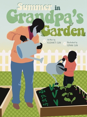 Summer in Grandpa's Garden B0BCRTFS11 Book Cover